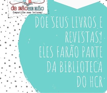 02 09 SEMANA 04.1 Campanha do Grupo Com Amor arrecada livros e revistas para ala de Saúde Mental do HCR